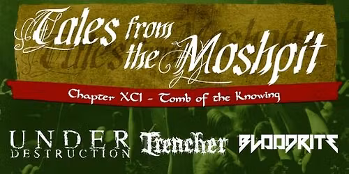 TALES FROM THE MOSHPIT - CHAPTER XCI - Tomb of the Knowing