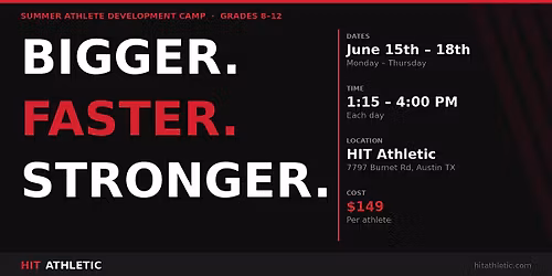 BIGGER. FASTER. STRONGER. SUMMER CAMP