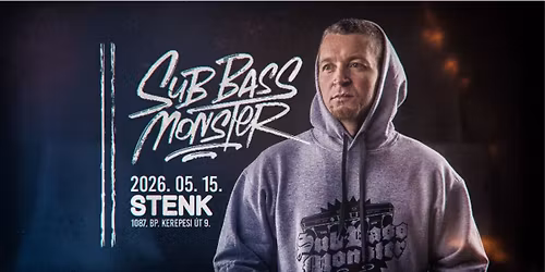 Sub Bass Monster - Budapesten