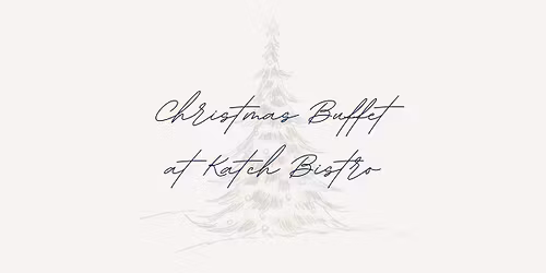 Christmas Buffet at Katch Bistro | The Karol Hotel
