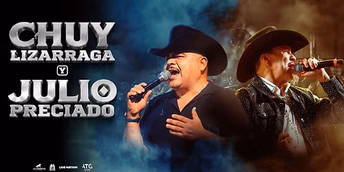 Chuy Lizarraga Y Julio Preciado