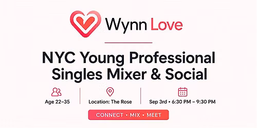 NYC Young Professional Singles Mixer and Social Age 22 \u2013 35