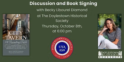 Becky Libourel Diamond at the Doylestown Historical Society: City Tavern