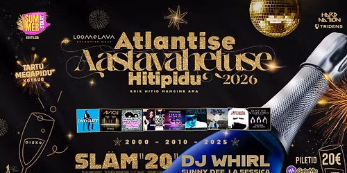 Atlantise Aastavahetuse Hitipidu 31.12.2025-2026