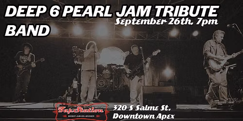 Deep 6 Pearl Jam Tribute Band LIVE at TapStation