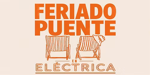 Feriado Puente en El\u00e9ctrica Bar