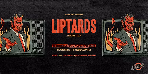 LIPTARDS LIVE @ ROVER BAR, SKG