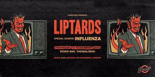LIPTARDS, INFLUENZA LIVE @ ROVER BAR, SKG