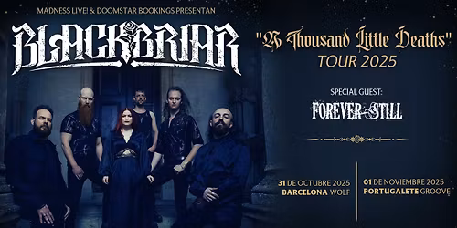 Blackbriar + Forever Still (Barcelona)