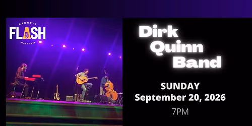 Dirk Quinn Band @ The Kennett Flash