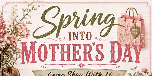 Spring Into Mother\u2019s Day