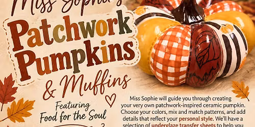 \ud83c\udf83 Miss Sophie\u2019s Patchwork Pumpkins & Muffins