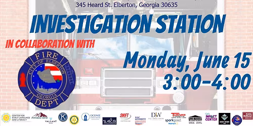 Investigation Station with the City of Elberton Fire Department