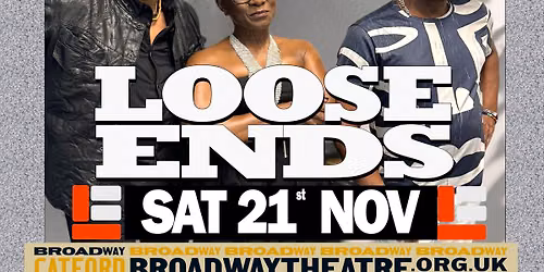 Loose Ends special London hometown show!