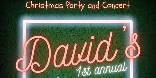 David Lewis' 1st Annual Neon Christmas \u2013 A Honky Tonk Christmas Party and Concert