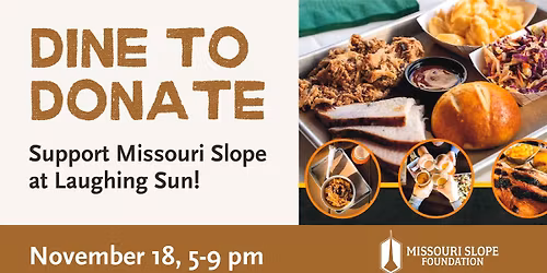 Dine to Donate: Support Missouri Slope at Laughing Sun