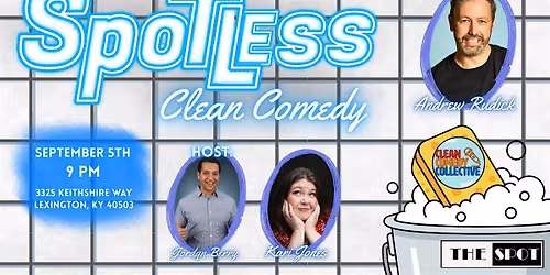 Spotless: Clean Comedy  - Live at The Spot: Lex