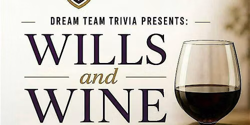 Wills and Wine