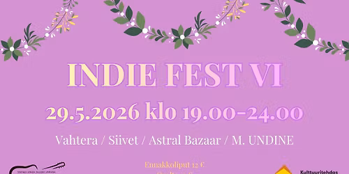 Indie Fest VI: Vahtera, Siivet, Astral Bazaar, M. UNDINE