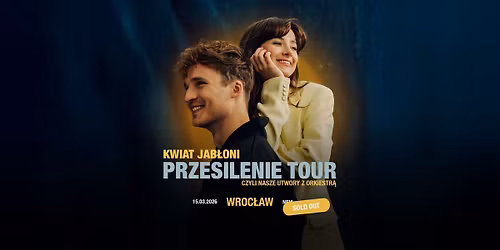 [SOLD OUT] KWIAT JAB\u0141ONI - PRZESILENIE TOUR | 15.03.2026 | NFM | WROC\u0141AW