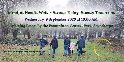 \u200d\u2640\ufe0f Mindful Health Walk - Strong Today, Steady Tomorrow \u200d\u2642\ufe0f