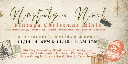 Nostalgic Noel: Vintage Christmas Minis + Sustainable Gifts @ Artstart\u2019s Holiday Market