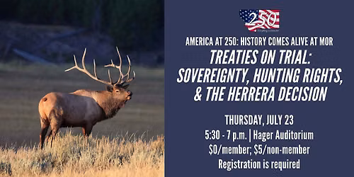 Treaties on Trial: Sovereignty, Hunting Rights, & the Herrera Decision