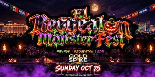18+SUNDAY EL REGGEATON MONSTER FEST SEP 25 LAS VEGAS GOLD SPIKE FREE W\/RSVP