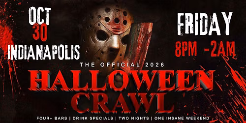 Indianapolis Halloween Bar Crawl \u2014 Halloween Friday, Fri, Oct 30