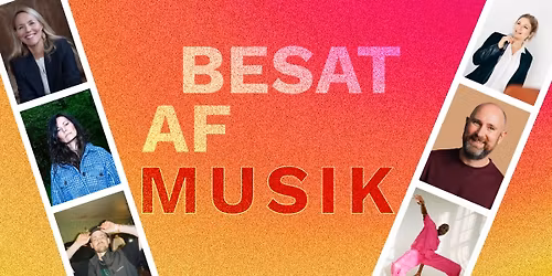 Besat af Musik 2025
