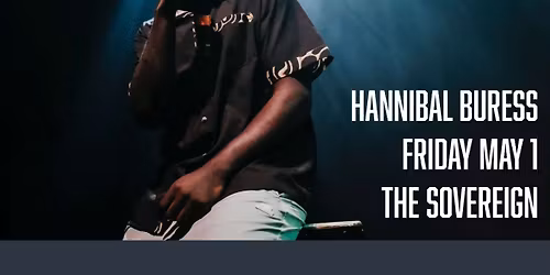Hannibal Buress at The Sovereign