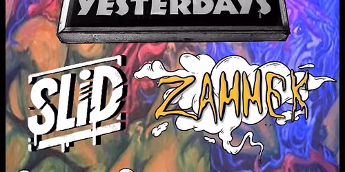 SLiD and Zammek at Yesterdays!