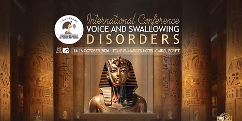 the International Conference on Voice and Swallowing Disorders