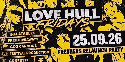 LOVE HULL FRESHERS FRIDAY \u26a1\ufe0f\ud83c\udfa7