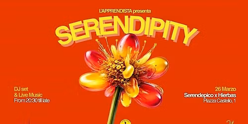 SERENDIPITY by L\u2019Apprendista | 26 Marzo