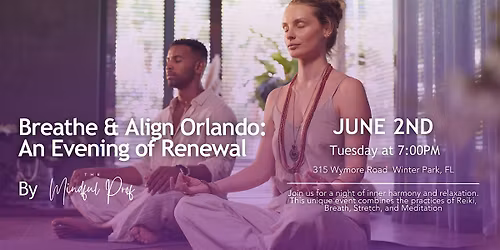 Breathe & Align Orlando: An Evening of Renewal