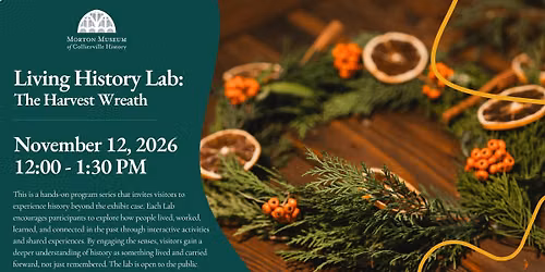 Living History Lab: The Harvest Wreath