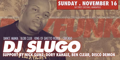 DayFunk : Daytime House Music Party - DJ Slugo!
