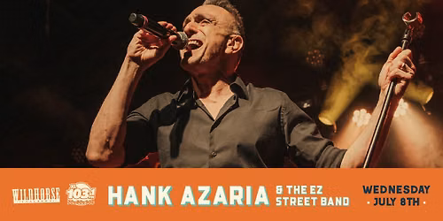 Wildhorse x XL 103 Presents: Hank Azaria & The EZ Street Band
