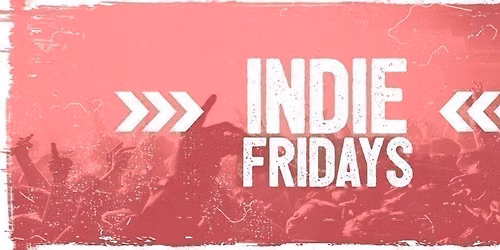 Indie Fridays Cambridge
