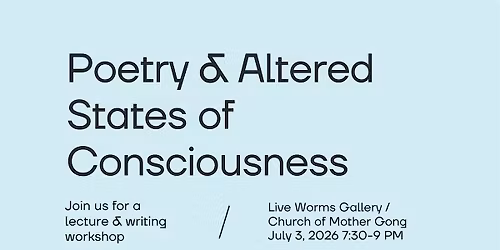 Poetry & Altered States of Consciousness