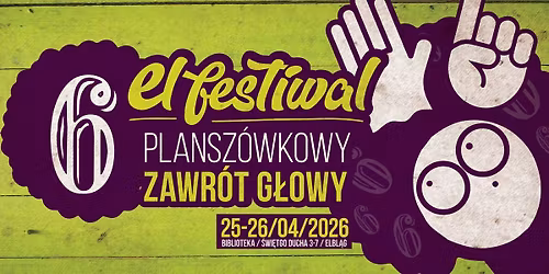 6. El-Festiwal - Plansz\u00f3wkowy Zawr\u00f3t G\u0142owy