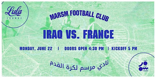 MARSM Football Club presents: Iraq vs France