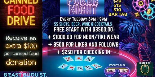 Neon Poker Night (Canned Food Drive!!! extra $100 per can)