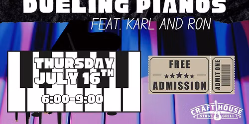 Dueling Pianos ft. Karl & Ron at the Crafthouse Stage & Grill