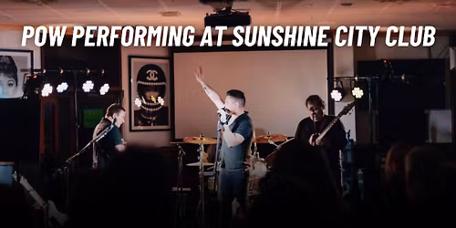 POW Covers Band 💥 | Live Music at Sunshine City Club