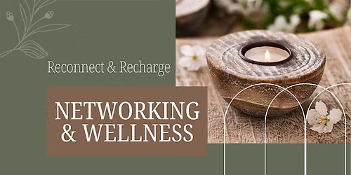 Networking and Wellness