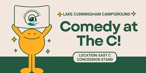 Comedy at The C- Road Work Comedy (Family Friendly) 