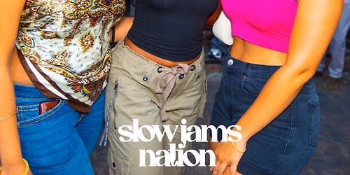 SLOW JAMS BIRMINGHAM - Summer RnB & Slow Jams Day Party