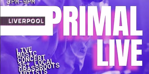 Primal Live Liverpool